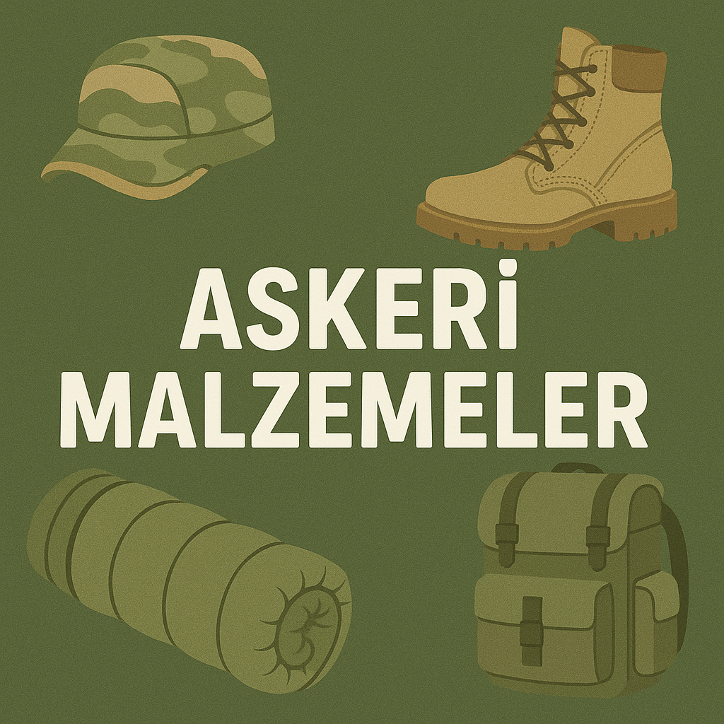 ASKERİ MALZEMELER